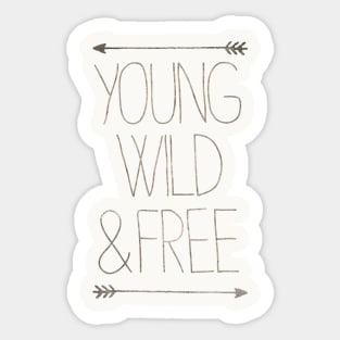 Young Wild and Free Sticker